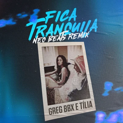 Fica Tranquila (Neo Beats Remix) 專輯 Luan/Neo Beats