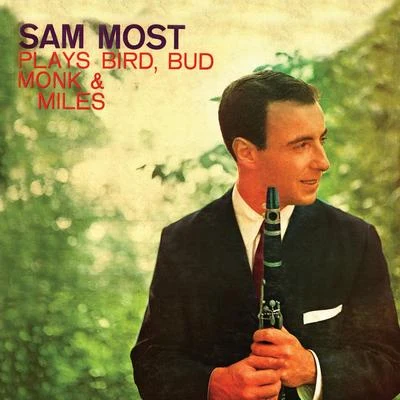 Plays Bird, Bud, Monk & Miles (Remastered) 专辑 Sam Most