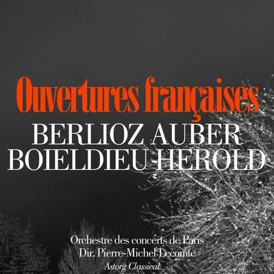 Orchestre des concerts de ParisPierre-Michel Le ConteChoeurs des Concerts de ParisLeopold SimoneauGeorges Bizet Ouvertures françaises : Berlioz, Auber, Herold, Boieldieu