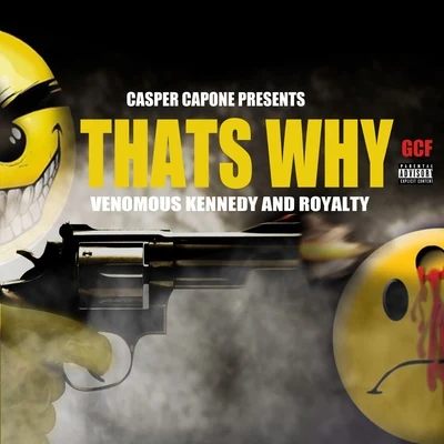 Thats Why (feat. Royalty) 專輯 Casper Capone/HEX/Eclipz