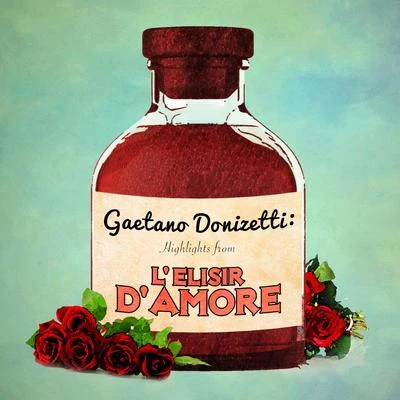 Gaetano Donizetti: Highlights from L'elisir D'amore 專輯 Gaetano Donizetti/Dmitri Kitayenko/Moscow Philharmonic Symphony Orchestra/Latvian State Academic Choir