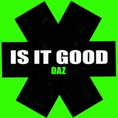 Is It Good 專輯 Daz