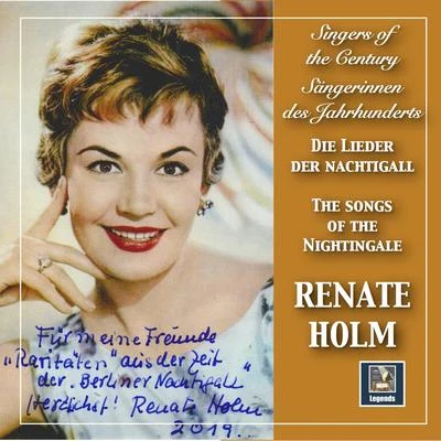 Ralph Maria Siegel Singers of the Century: Renate Holm – Lieder der Nachtigall