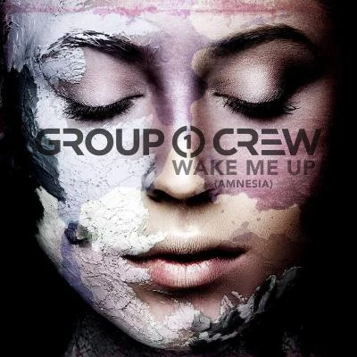 Wake Me Up (Amnesia) 專輯 Group 1 Crew