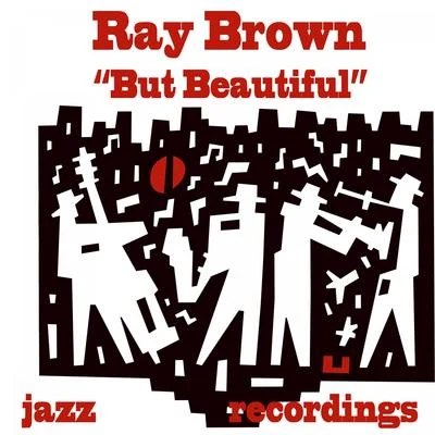 But Beautiful 專輯 Ray Brown