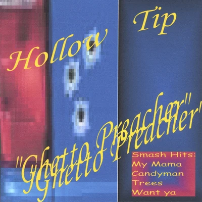 Ghetto Preacher 专辑 Hollow Tip/Mink Loco/Licwit