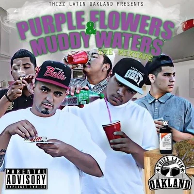 Purple Flowers & Muddy Waters 专辑 Baby Gas/Whipp/Pooh Hefner/Prinxe Thumpa