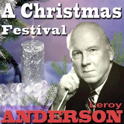 A Christmas Festival 專輯 Leroy Anderson And His Orchestra/Les Paul