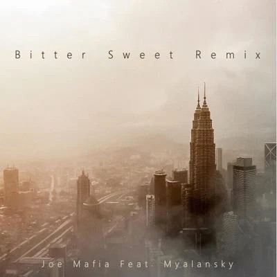 Bitter Sweet (feat. Myalansky) 專輯 Shaka Amazulu The 7th/Wu-Syndicate/Joe Mafia/Myalansky