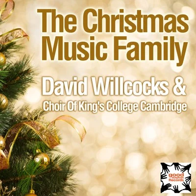 The Christmas Music Family 專輯 David Willcocks/Choir of Kings College Cambridge