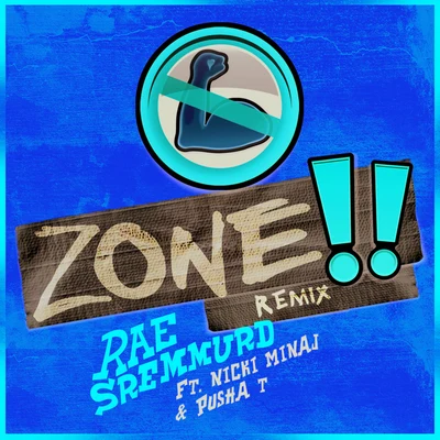 No Flex Zone (Remix) [feat. Nicki Minaj & Pusha T] - Single 專輯 Rae Sremmurd