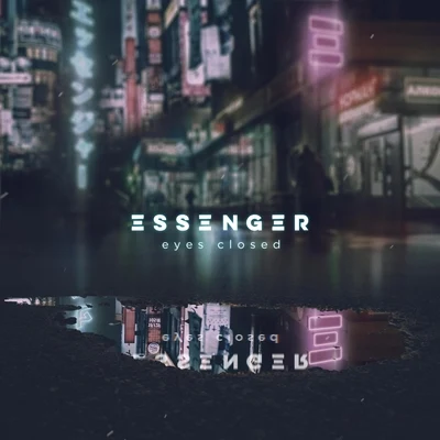 Eyes Closed 專輯 PYLOT/Essenger