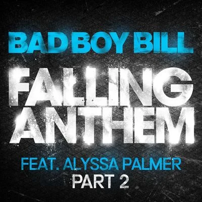 Falling Anthem Pt. 2 專輯 Bad Boy Bill/Gettoblaster/Nick Rockwell