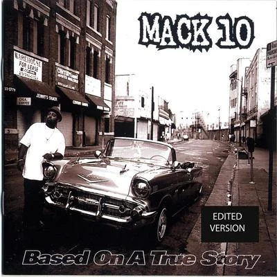 Mack 10 Based On A True Story