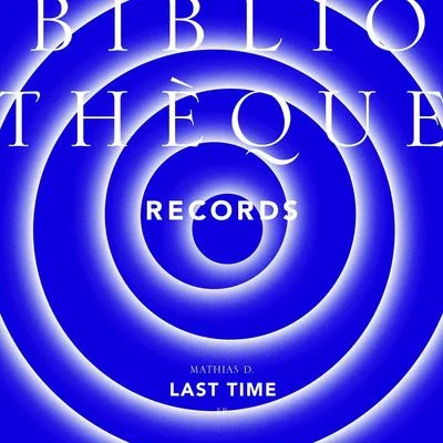 Last Time 專輯 Mathias D./Marc Franco & That Bass