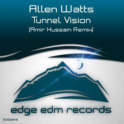 Tunnel Vision (Amir Hussain Remix) 專輯 Allen Watts