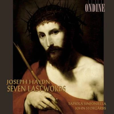 HAYDN, J.: 7 letzten Worte unseres Erlosers am Kreuze (Die) (The 7 Last Words of Our Saviour on the Cross) (Storgards) 專輯 Tapiola Sinfonietta/Leonidas Kavakos