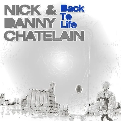 Back to Life 專輯 Javi Berbis/Nick & Danny Chatelain