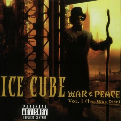 War & Peace Volume 1 (The War Disc) 專輯 Ice Cube