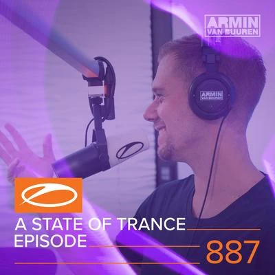 ASOT 887 - A State Of Trance Episode 887 專輯 Armada Music