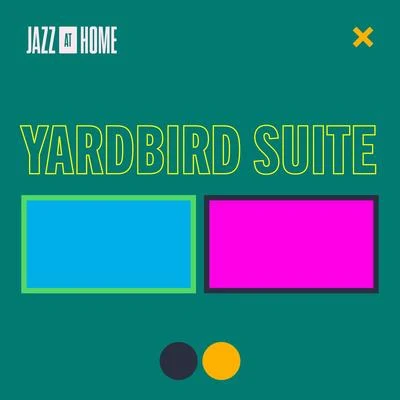 Yardbird Suite (Jazz at Home) 專輯 Wynton Marsalis