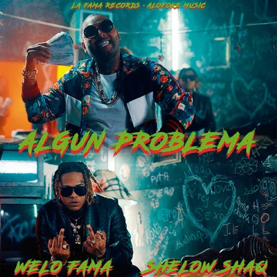 Algun Problema 专辑 Welo Fama/La Manta