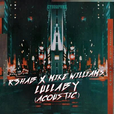 Lullaby (Acoustic) 專輯 Mike Williams/Yhasmin Valenzuela/Sergio Cervetti/Philipp Staudlin/Moravian Philharmonic Orchestra