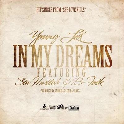 In My Dreams (feat. Stu Hustlah & B-Folk) 專輯 F.A./Young Lox