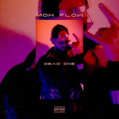 Dead one 專輯 Moh Flow