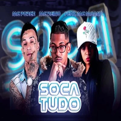 Soca Tudo 專輯 Mc Moana/De Olho no Hit/JS o Mão de Ouro/MC Brunyn