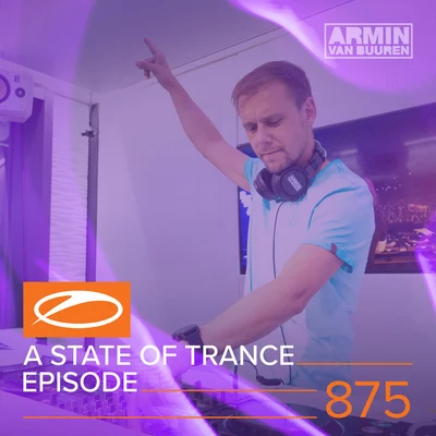 A State Of Trance Episode 875 專輯 Armada Music