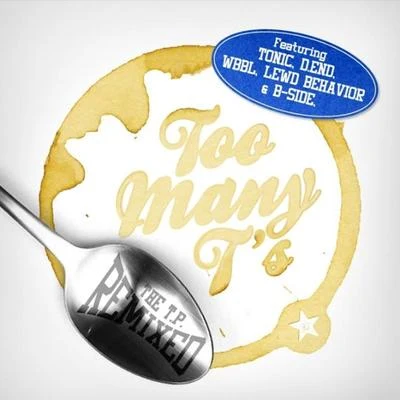 The TP Remixed 專輯 Too Many Ts/ProleteR