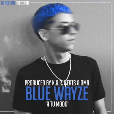 A Tu Modo 專輯 Blue Wayze