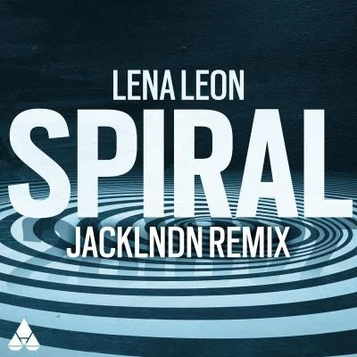 Spiral (jackLNDN Remix) 專輯 Isabèl Usher/pronouncedyea/Lena Leon