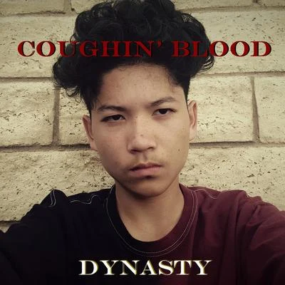 Coughin&#x27; blood 专辑 Dynasty/Cymarshall Law/Kafeeno