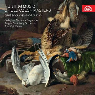 Družecký, Vent & Vranický: Hunting Music of Old Czech Masters 專輯 Prague Symphony Orchestra