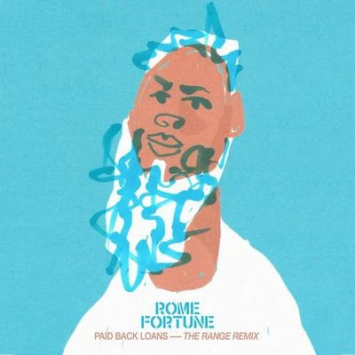 Paid Back Loans (The Range Remix) 專輯 Rome Fortune