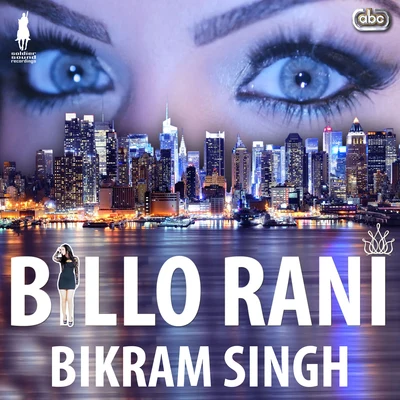 Billo Rani 专辑 Tigerstyle/Bikram Singh