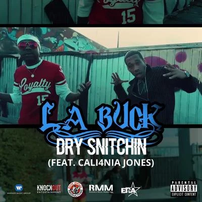 Dry Snitchin (feat. Cali4nia Jones) 专辑 King Solo/Marcus Black/Cali4nia Jones