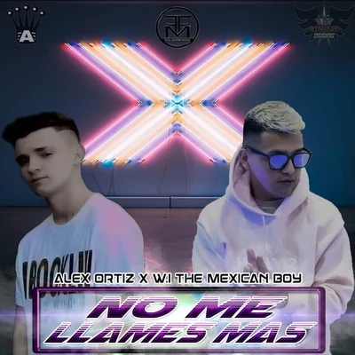 No Me Llames Mas (feat. W.I Mexican Boy) 专辑 Vega VM/W.I Mexican Boy