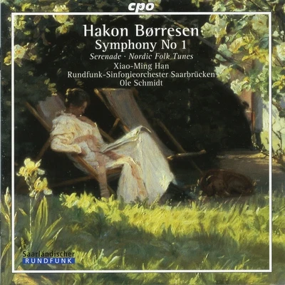 Borresen: Symphony No. 1, Serenade & Nordic Folk Tunes 专辑 Rundfunk-Sinfonieorchester Saarbrücken/Claves/Marcello Viotti