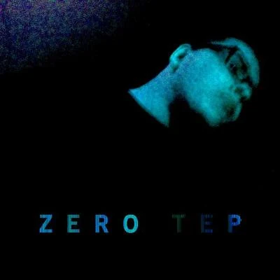 Zero Tep 专辑 Zero Tep/Fishermen/Moniker