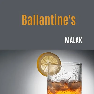 Malak Ballantines