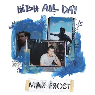 High All Day 專輯 Max Frost