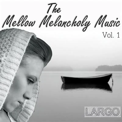 The Mellow Melancholy Music Vol.1 专辑 Largo/Jaydon Lewis