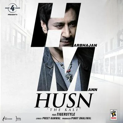 Husn - The Kali 专辑 Harbhajan Mann/Jaidev Kumar