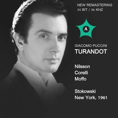 Puccini: Turandot, SC 91 專輯 Italian Radio Symphony Orchestra/Alfred Simonetto/Franco Corelli/Giuseppe Verdi/Arturo Basile