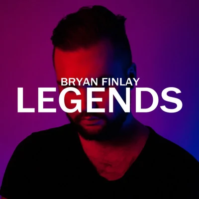 Legends 專輯 Bryan Finlay