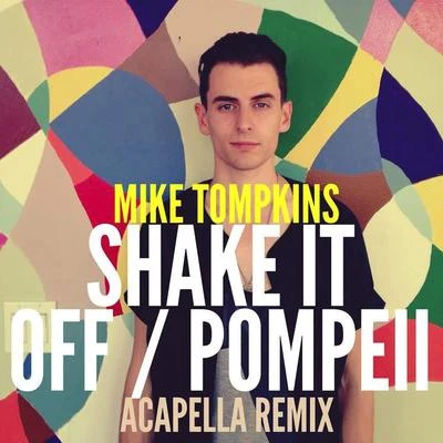 Shake It OffPompeii 专辑 Mike Tompkins