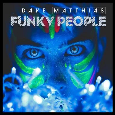 Funky People 專輯 Dave Matthias